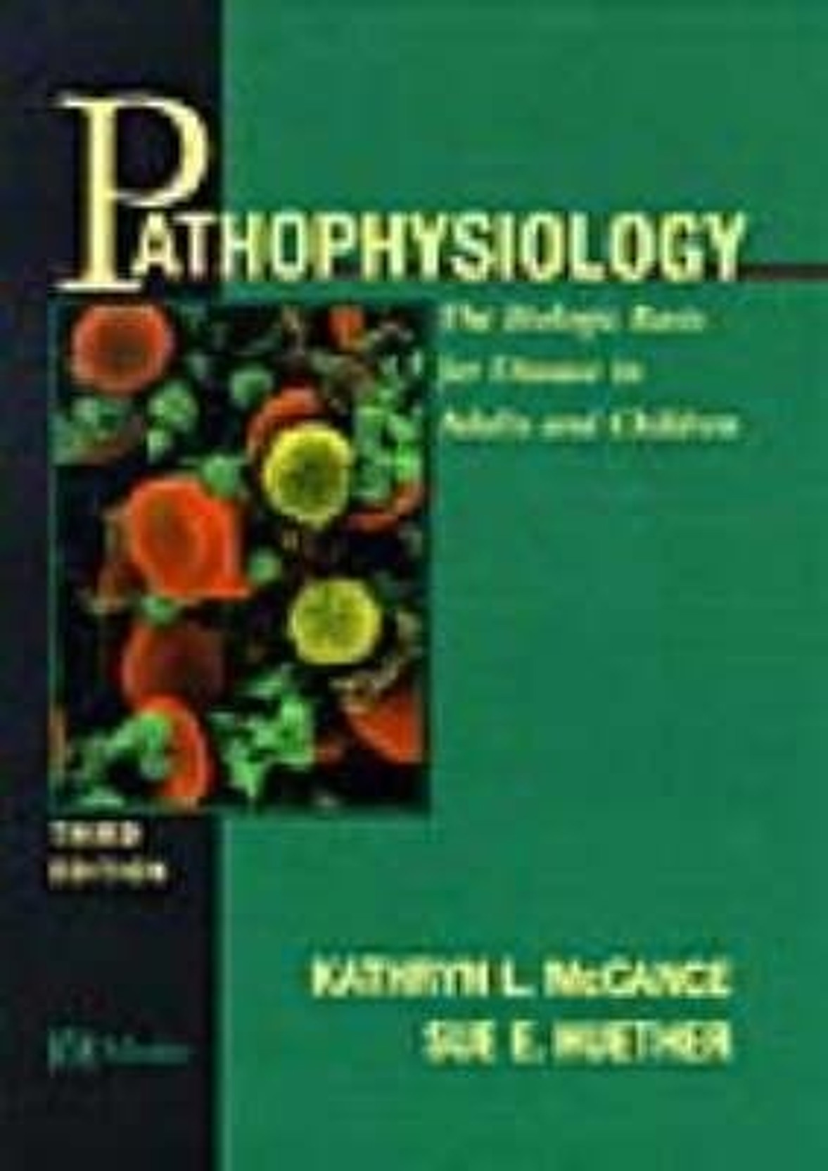 Pathophysiology The Biological Basis For Disease In Adults And
