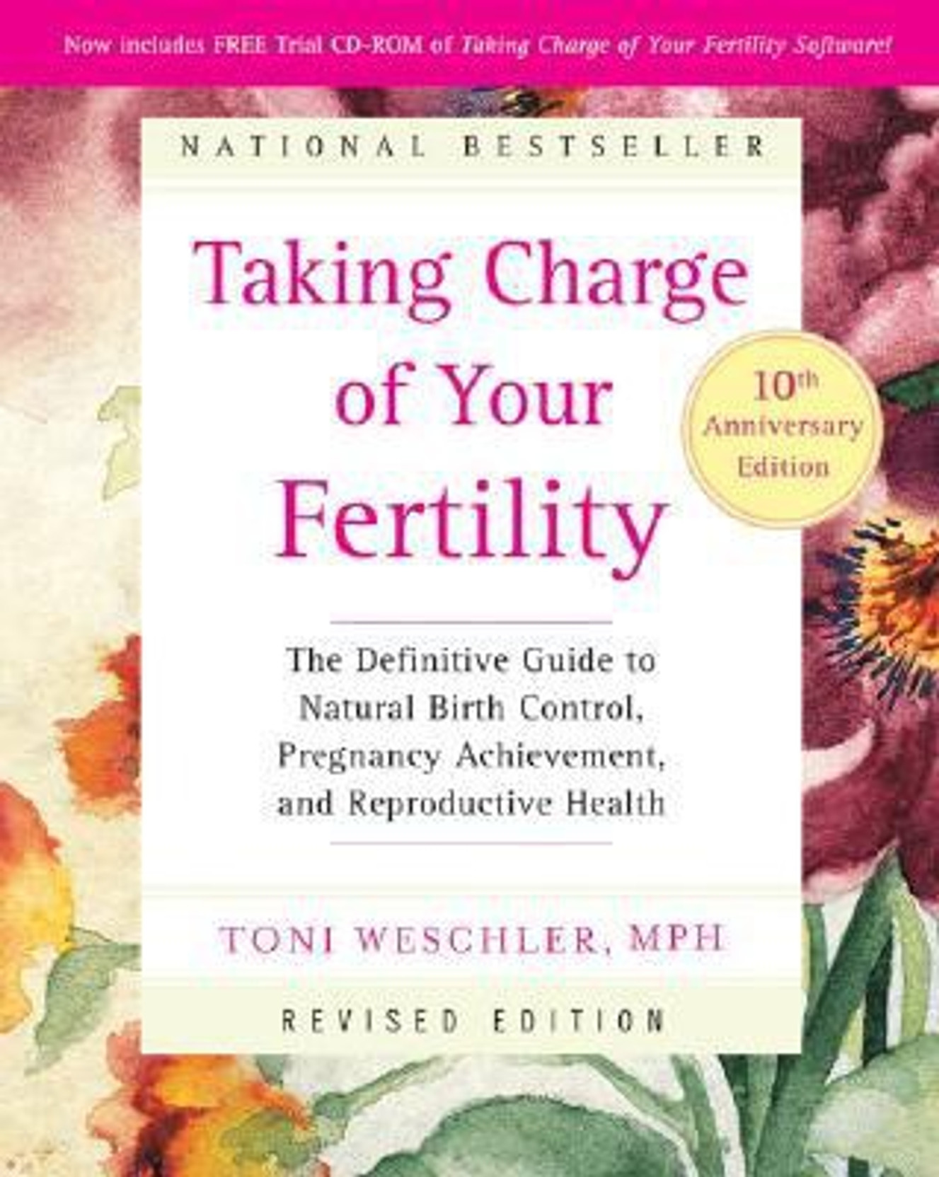 TAKING CHARGE OF YOUR FERTILITY, 10th ANNIVERSARY EDITION. Share