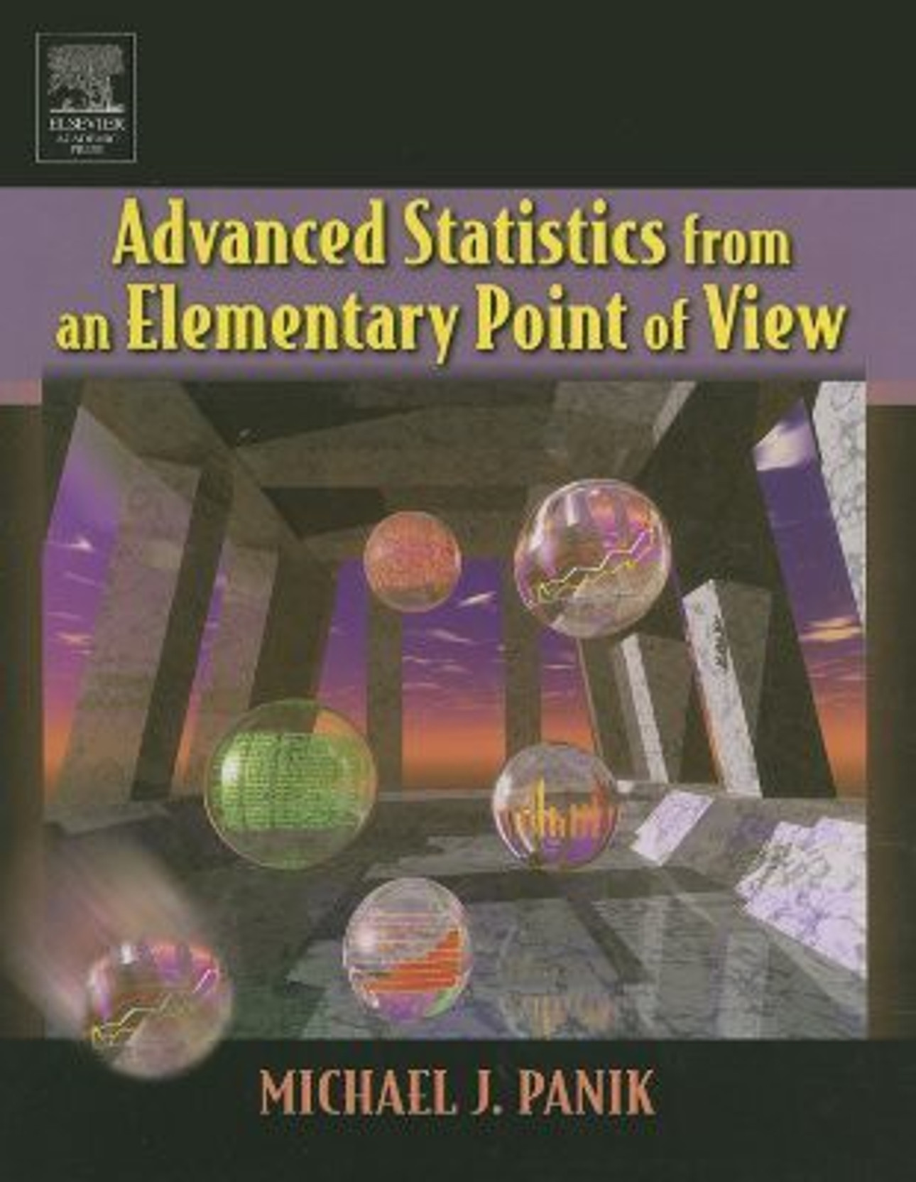Advanced Statistics from an Elementary Point of View. Share