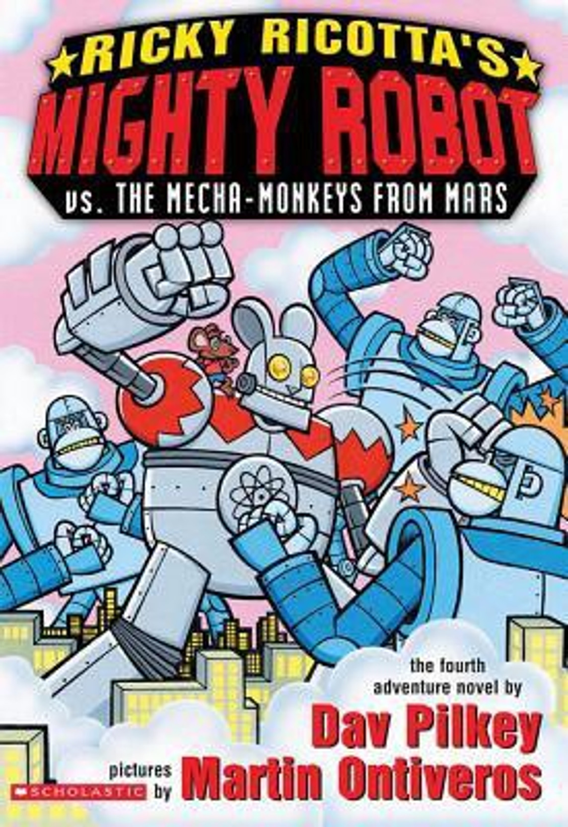 Ricky Ricotta's Mighty Robot Vs. the Mecha-monkeys from Mars. ADD TO CART