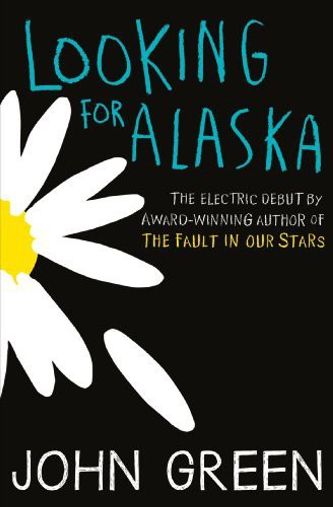 LOOKING FOR ALASKA - Buy LOOKING FOR ALASKA by John Green Online at 