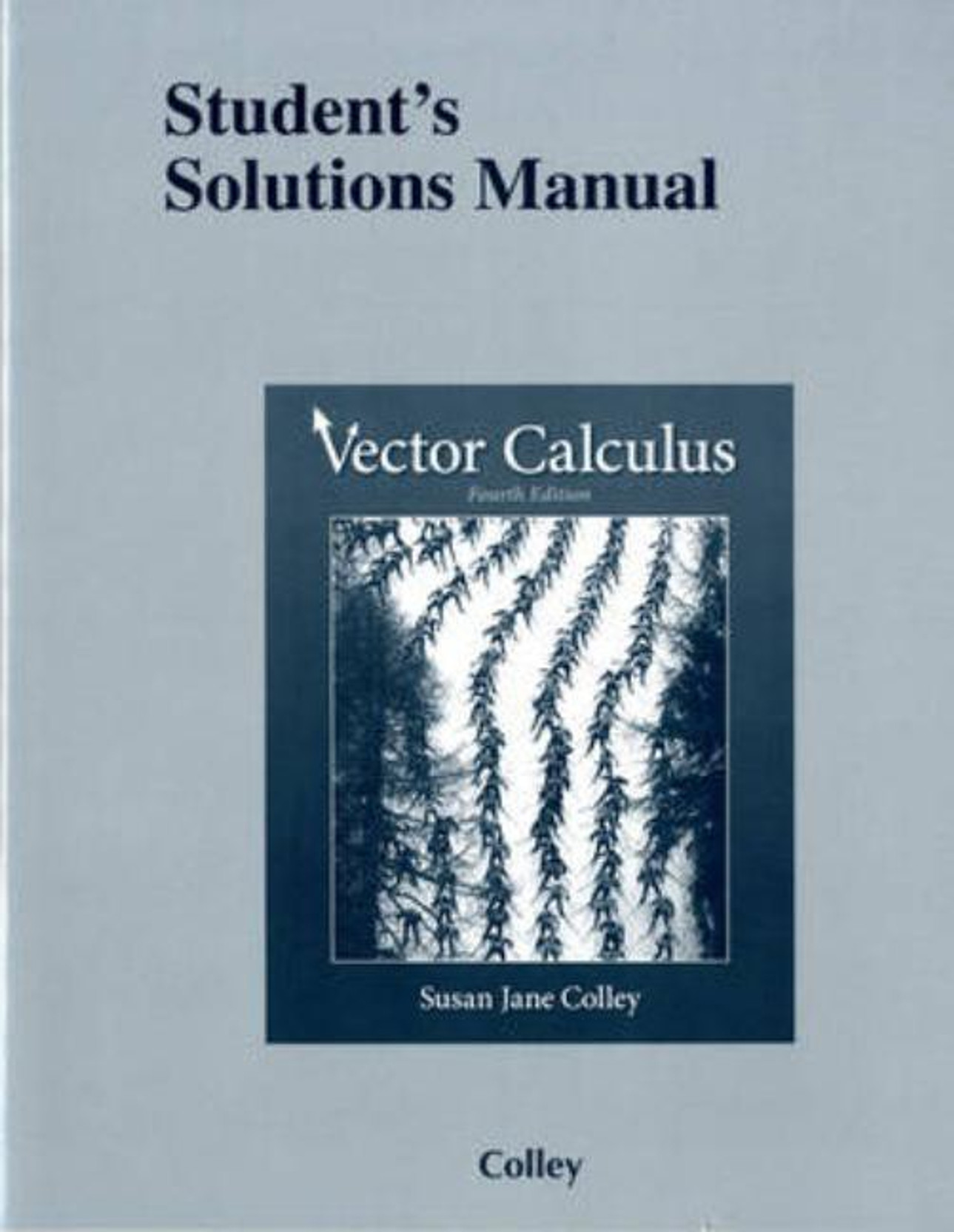 Vector Calculus Student's Solutions Manual. Share