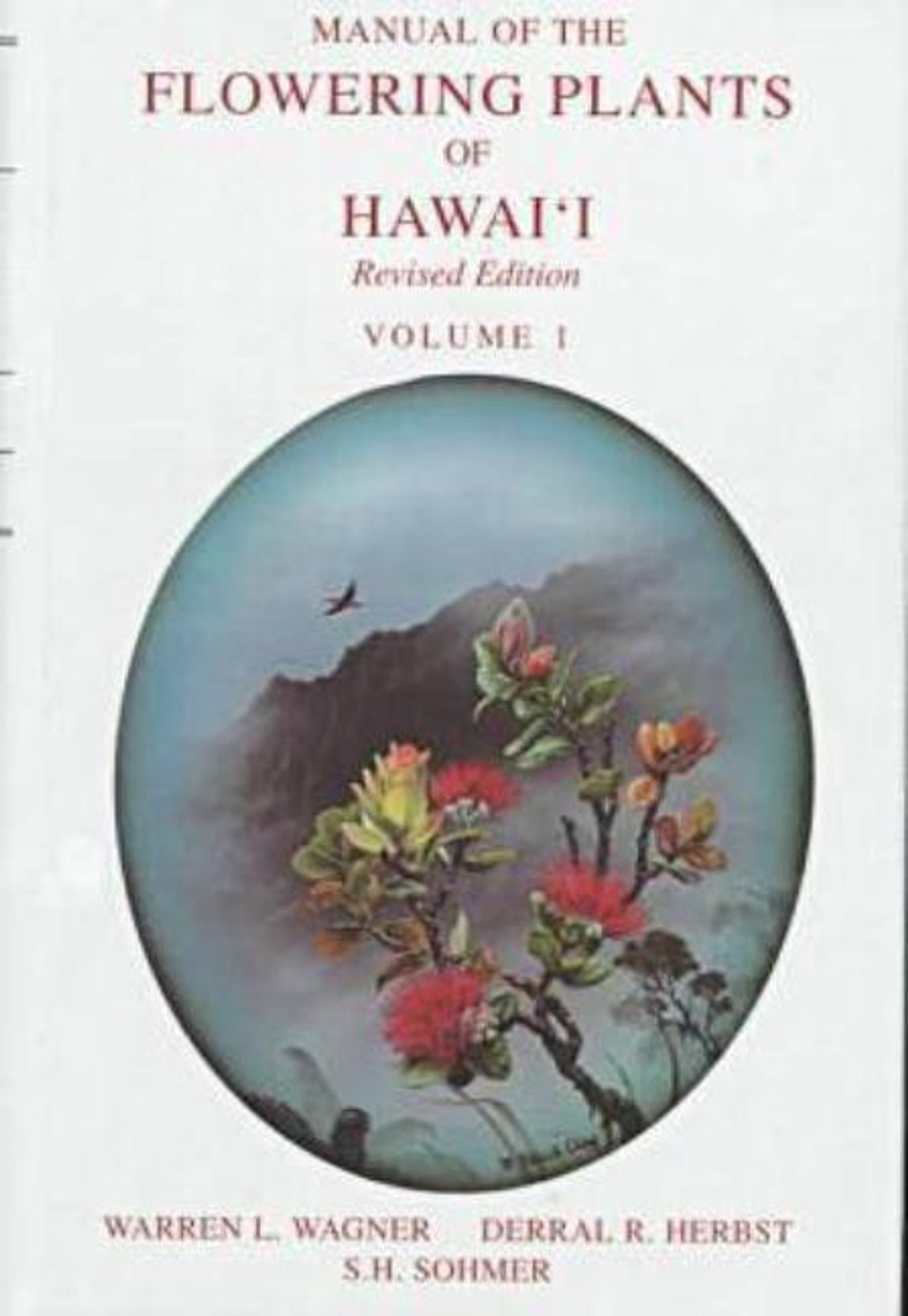 Manual of the Flowering Plants of Hawai'i (Bernice Pauahi Bishop Museum  Special Publication, 2 Vol. Set) (English, Hardcover, Warren L. Wagner, ...