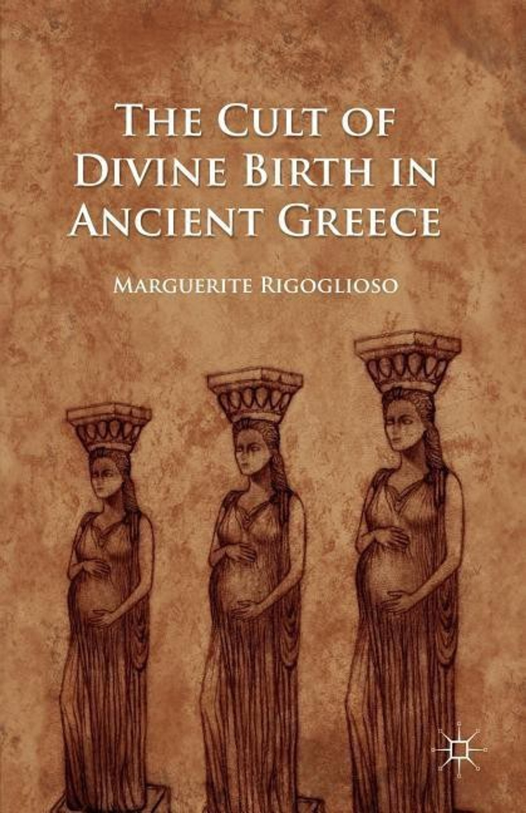 The Cult of Divine Birth in Ancient Greece. ADD TO CART