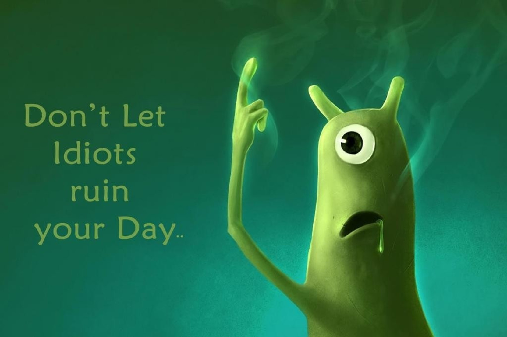 Don T Let Idiots Ruin Your Day Poster Photographic Paper