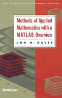 Methods of Applied Mathematics with a Matlab Overview illustrated edition Edition(English, Hardcover, Davis Jon H.)