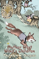 Mother West Wind's Children by Thornton Burgess, Fiction, Animals, Fantasy & Magic(English, Paperback, Burgess Thornton W)