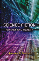 Science Fiction Fantasy and Reality(English, Hardcover, Bhelkar Ratnakar D.)