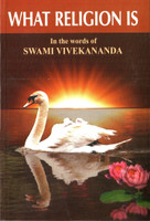What Religion is in the Words of Swami Vivekananda(English, Paperback, Vivekanand Swami)