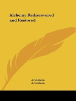 Alchemy Rediscovered and Restored(English, Paperback, Cockren A)