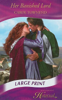 Her Banished Lord (Mills & Boon Largeprint Historical) (Historical Romance Large Print)(English, Hardcover, Carol Townend)