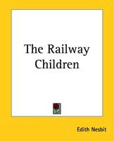 The Railway Children(English, Paperback, Nesbit E.)