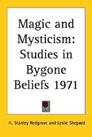 Magic and Mysticism(English, Paperback, Redgrove H. Stanley)