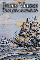The English at the North Pole by Jules Verne, Fiction, Fantasy & Magic(English, Paperback, Verne Jules)