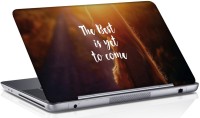 Shopmania The best is yet to come Vinyl Laptop Decal 15.6   Laptop Accessories  (Shopmania)