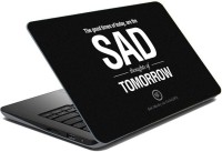 ezyPRNT Sparkle Laminated Sad thoughts of Tomorrow (15 to 15.6 inch) Vinyl Laptop Decal 15   Laptop Accessories  (ezyPRNT)
