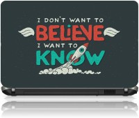 The Print Cart I DO NOT WANT TO BELIEVE I WANT TO KNOW Vinyl Laptop Decal 15.6   Laptop Accessories  (The Print Cart)