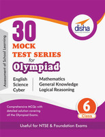 30 Mock Test Series for Olympiads/ Foundation/ Ntse Class 6 Science, Mathematics, English, Logical Reasoning, Gk & Cyber(English, Electronic book text, unknown)