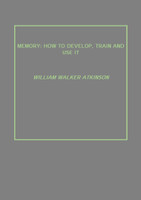 Memory(English, Paperback, Atkinson William Walker)