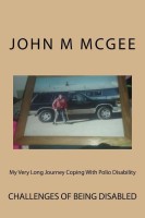 My Very Long Journey Coping With Polio Disability(English, Paperback, McGee John M)
