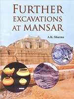 Further Excavations at Mansar(English, Hardcover, A.K.Sharma)