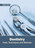 Dentistry: Tools, Techniques and Methods(English, Hardcover, unknown)