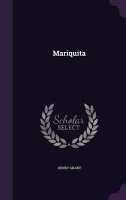 Mariquita(English, Hardcover, Grant Henry Etc)