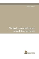 Neutral non-equilibrium population genetics(English, Paperback, Zivkovic Daniel)