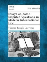 Essays on Some Disputed Questions in Modern International Law(English, Paperback, Lawrence Thomas Joseph)