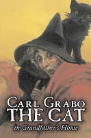 The Cat in Grandfather's House by Carl Grabo, Fiction, Horror & Ghost Stories(English, Hardcover, Grabo Carl)