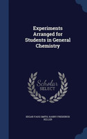 Experiments Arranged for Students in General Chemistry(English, Hardcover, Smith Edgar Fahs)