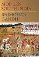 Modern South India  - A History from the 17th Century to our Times(English, Hardcover, Gandhi Rajmohan)