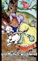 Old Mother West Wind by Thornton Burgess, Fiction, Animals, Fantasy & Magic(English, Hardcover, Burgess Thornton W)