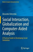 Social Interaction, Globalization and Computer-Aided Analysis(English, Hardcover, Osherenko Alexander)