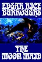 The Moon Maid by Edgar Rice Burroughs, Science Fiction(English, Paperback, Burroughs Edgar Rice)