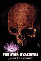 The Star Hyacinths by James H. Schmitz, Science Fiction, Adventure, Space Opera(English, Paperback, Schmitz James H)