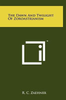 The Dawn And Twilight Of Zoroastrianism(English, Hardcover, Zaehner R C)
