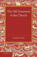 The Old Testament in the Church(English, Paperback, Nairne Alexander)