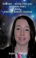 Poetry - with Psychic Medium Poet and Writer Kirsty Taylor(English, Hardcover, Taylor Kirsty)