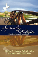 Spirituality and Medicine(English, Paperback, Hodges PhD JD MDiv Glenda F.)