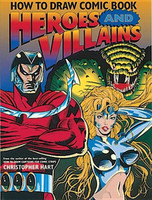 How to Draw Comic Book Heroes and Villains(English, Paperback, Hart Chris)