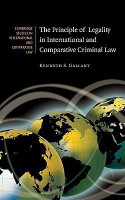 The Principle of Legality in International and Comparative Criminal Law(English, Hardcover, Gallant Kenneth S.)