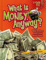 What Is Money, Anyway?(English, Hardcover, Larson Jennifer S)