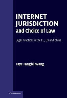 Internet Jurisdiction and Choice of Law(English, Hardcover, Wang Faye Fangfei)