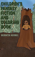 Children's Fantasy Fiction and Coloring Book(English, Hardcover, Herbel Berneta)