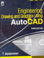 Engineering Drawing and Graphics Using Autocad(English, Paperback, Jeyapoovan T)