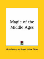 Magic of the Middle Ages (1879)(English, Paperback, Rydberg Viktor)