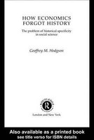 How Economics Forgot History(English, Electronic book text, Hodgson Geoffrey Martin)