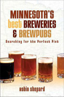 Minnesota's Best Breweries and Brewpubs(English, Electronic book text, Shepard Robin)