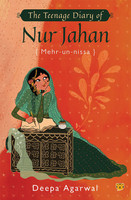 Teenage Diary of NUR Jahan(English, Paperback, Agarwal Deepa)